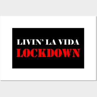 Coronavirus 2020: Livin' La Vida Lockdown Posters and Art